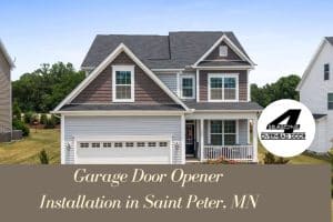 Garage Door Opener Installation in Saint Peter, MN