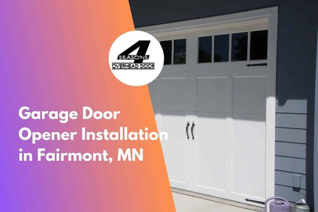 Garage Door Opener Installation in Fairmont, MN