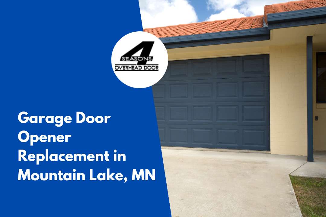 Garage Door Opener Replacement in Mountain Lake, MN
