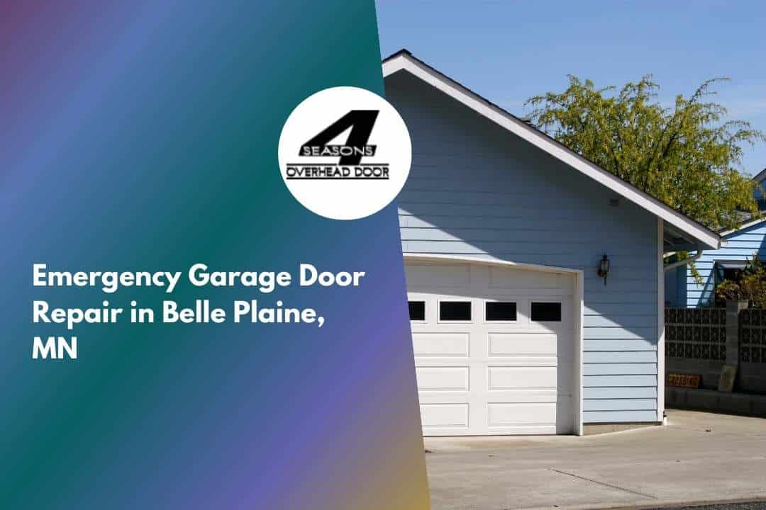 Emergency Garage Door Repair in Belle Plaine, MN