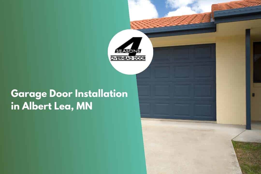 Garage Door Installation in Albert Lea, MN