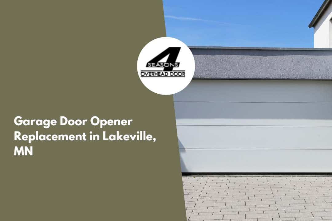 Garage Door Opener Replacement in Lakeville, MN